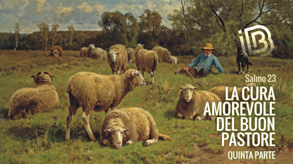 Serie Salmo 23:5 Il Buon Pastore provvede per me